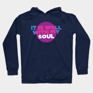 It is Well with my Soul Hoodie